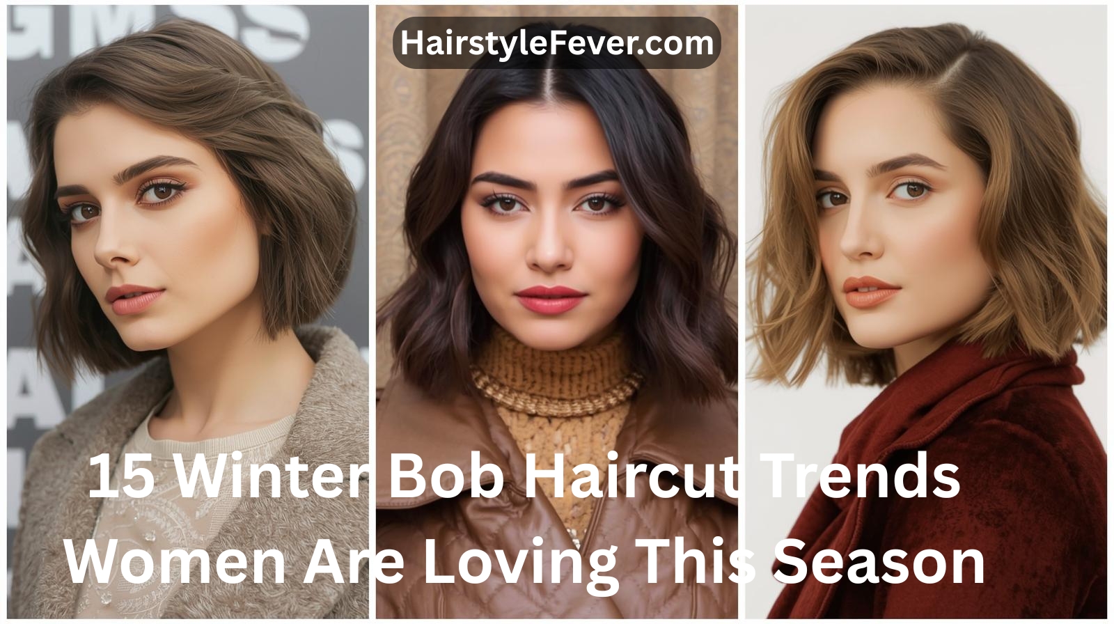 15 Winter Bob Haircut Trends Women Are Loving This Season