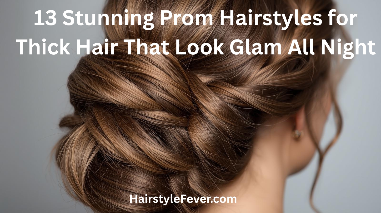 13-Stunning-Prom-Hairstyles-for-Thick-Hair-That-Look-Glam-All-Night
