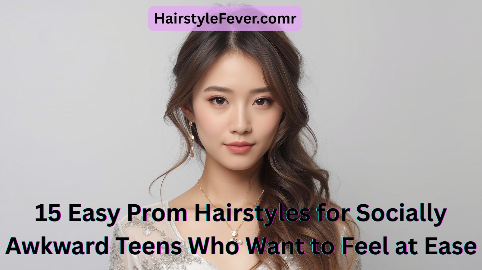 15-Easy-Prom-Hairstyles-for-Socially-Awkward-Teens-Who-Want-to-Feel-at-Ease