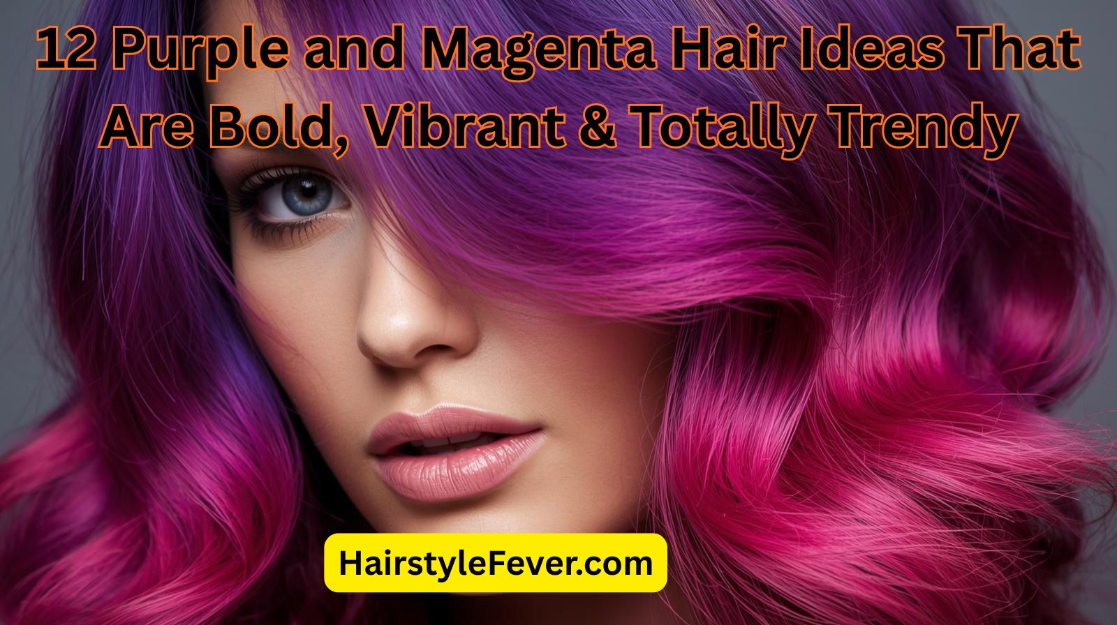 12 Purple and Magenta Hair Ideas That Are Bold, Vibrant & Totally Trendy